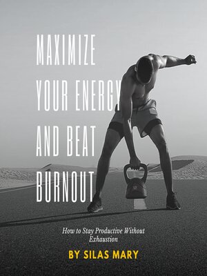 cover image of Maximize Your Energy and Beat Burnout